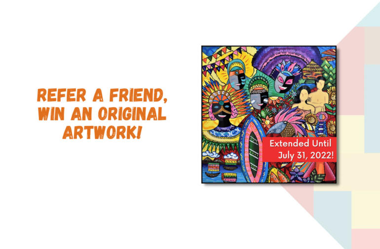 “Refer a Friend, Win an Original Artwork!”